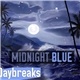 Daybreaks - Midnight Blue